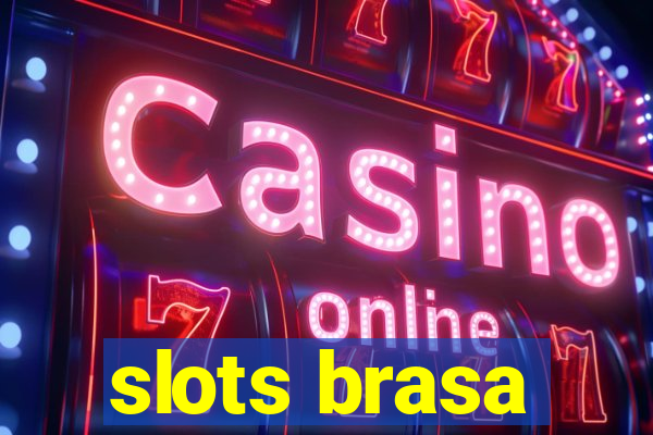 slots brasa